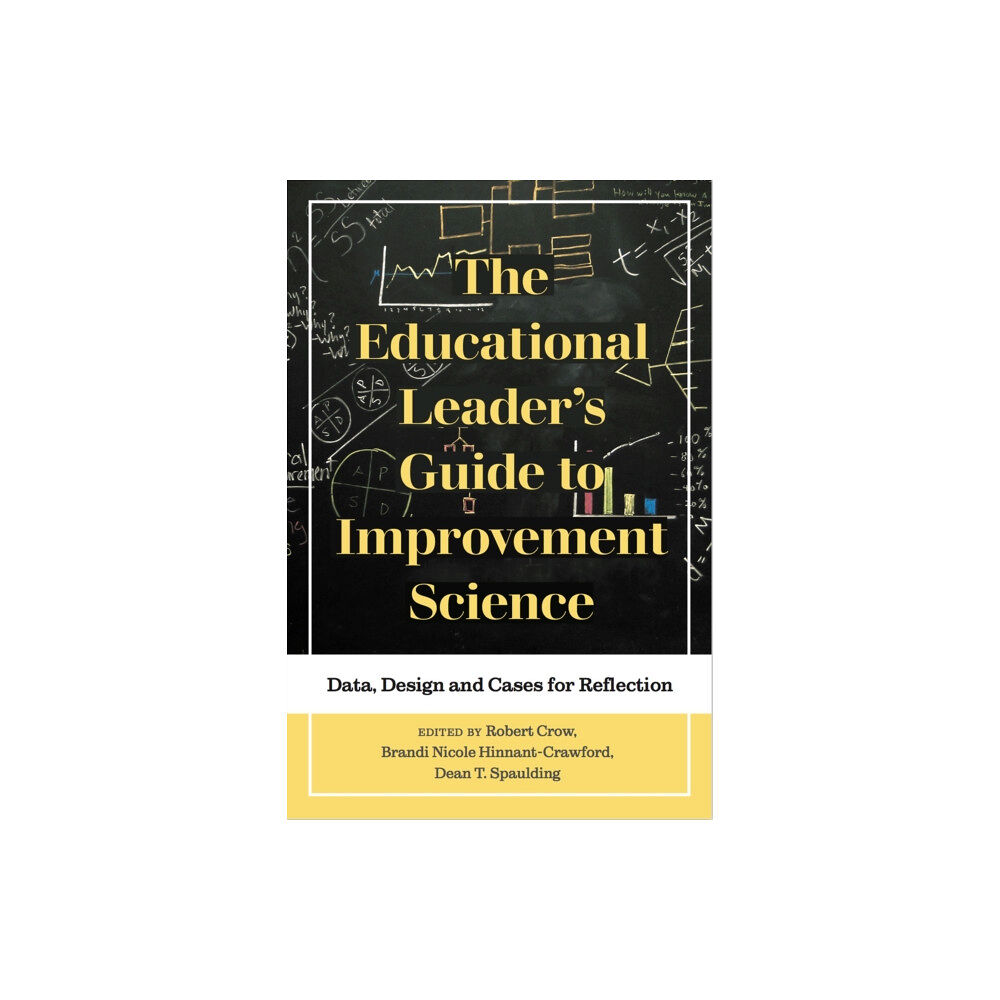 Myers Education Press The Educational Leader's Guide to Improvement Science (häftad, eng)