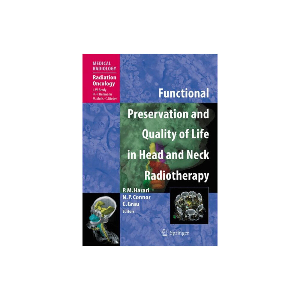 Springer-Verlag Berlin and Heidelberg GmbH & Co. K Functional Preservation and Quality of Life in Head and Neck Radiotherapy (häftad, eng)