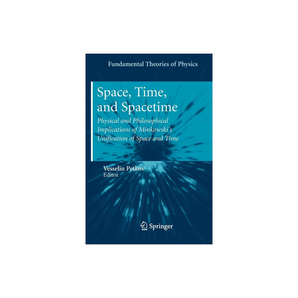 Springer-Verlag Berlin and Heidelberg GmbH & Co. K Space, Time, and Spacetime (häftad, eng)