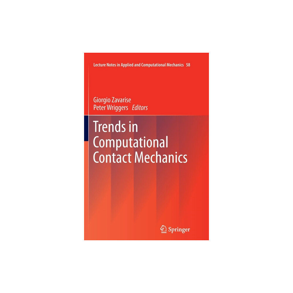 Springer-Verlag Berlin and Heidelberg GmbH & Co. K Trends in Computational Contact Mechanics (häftad, eng)