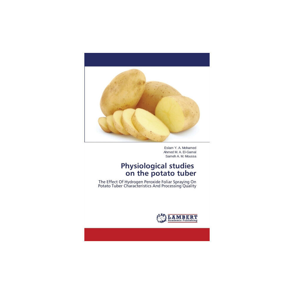 LAP Lambert Academic Publishing Physiological Studies on the Potato Tuber (häftad, eng)