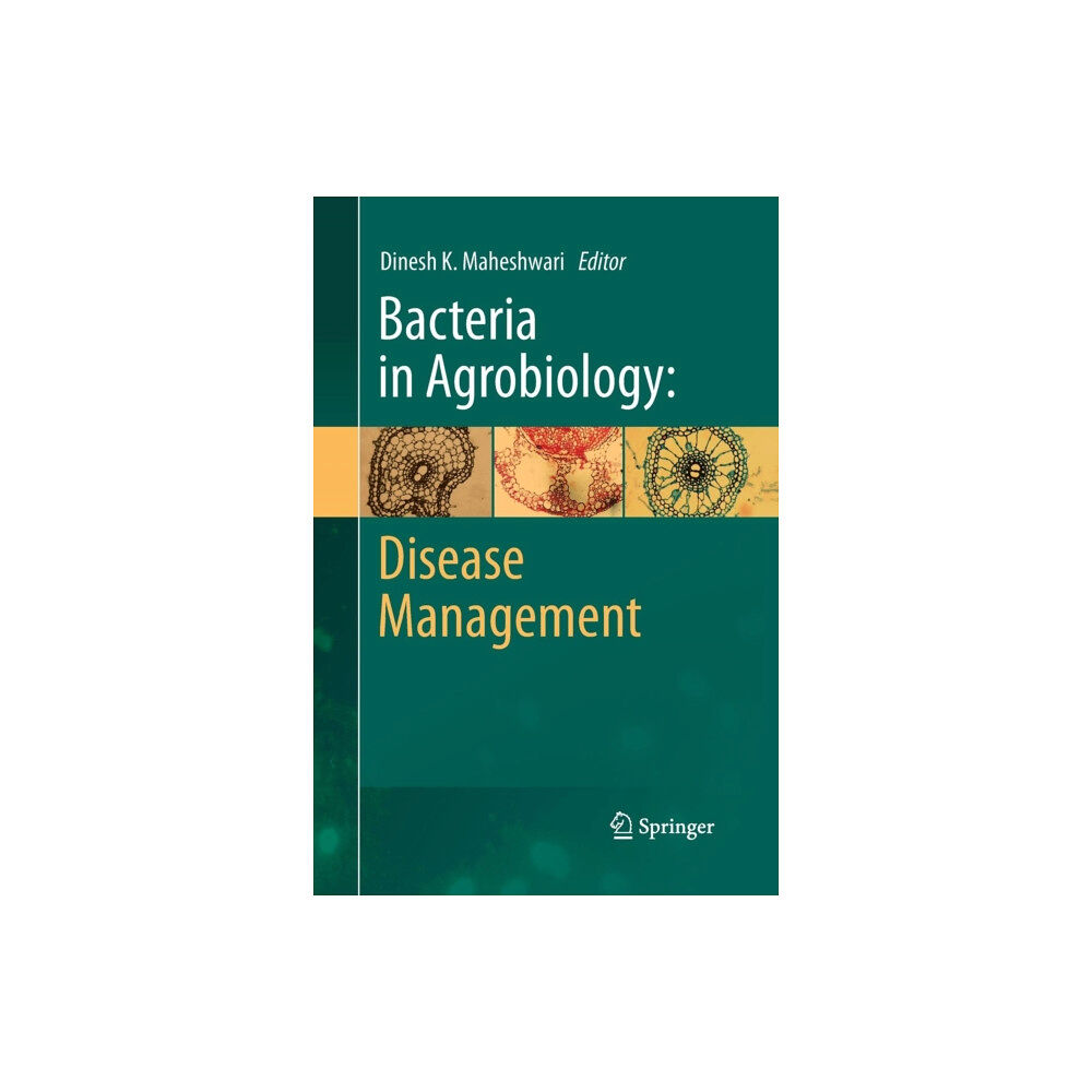 Springer-Verlag Berlin and Heidelberg GmbH & Co. K Bacteria in Agrobiology: Disease Management (häftad, eng)