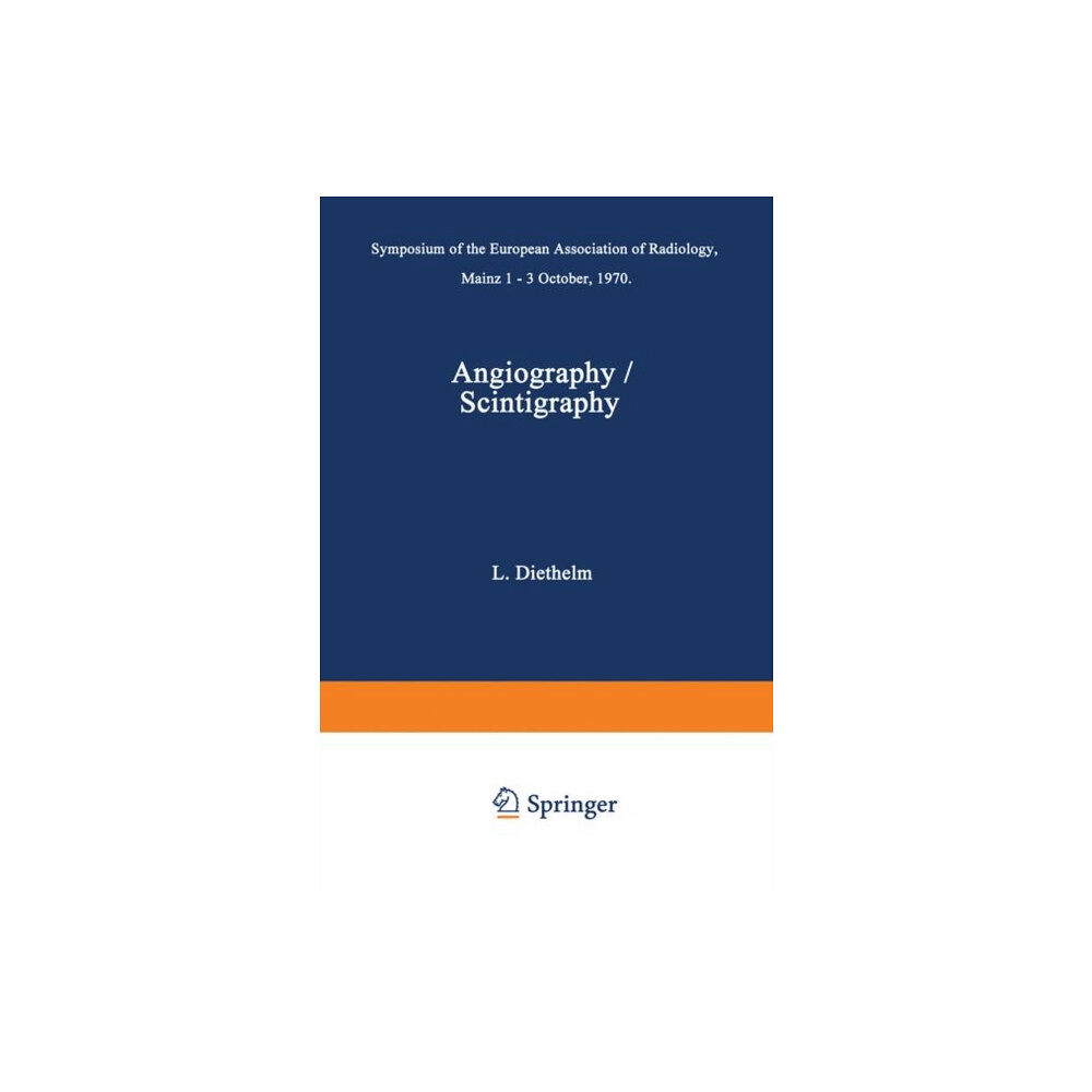 Springer-Verlag Berlin and Heidelberg GmbH & Co. K Angiography / Scintigraphy (häftad, eng)