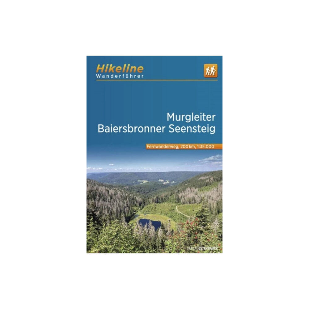 Verlag Esterbauer Murgleiter - Baiersbronner Seensteig - Durch die Taler und uber die Hohen der Nationalparkregion Schwarzwald (bok, spira...