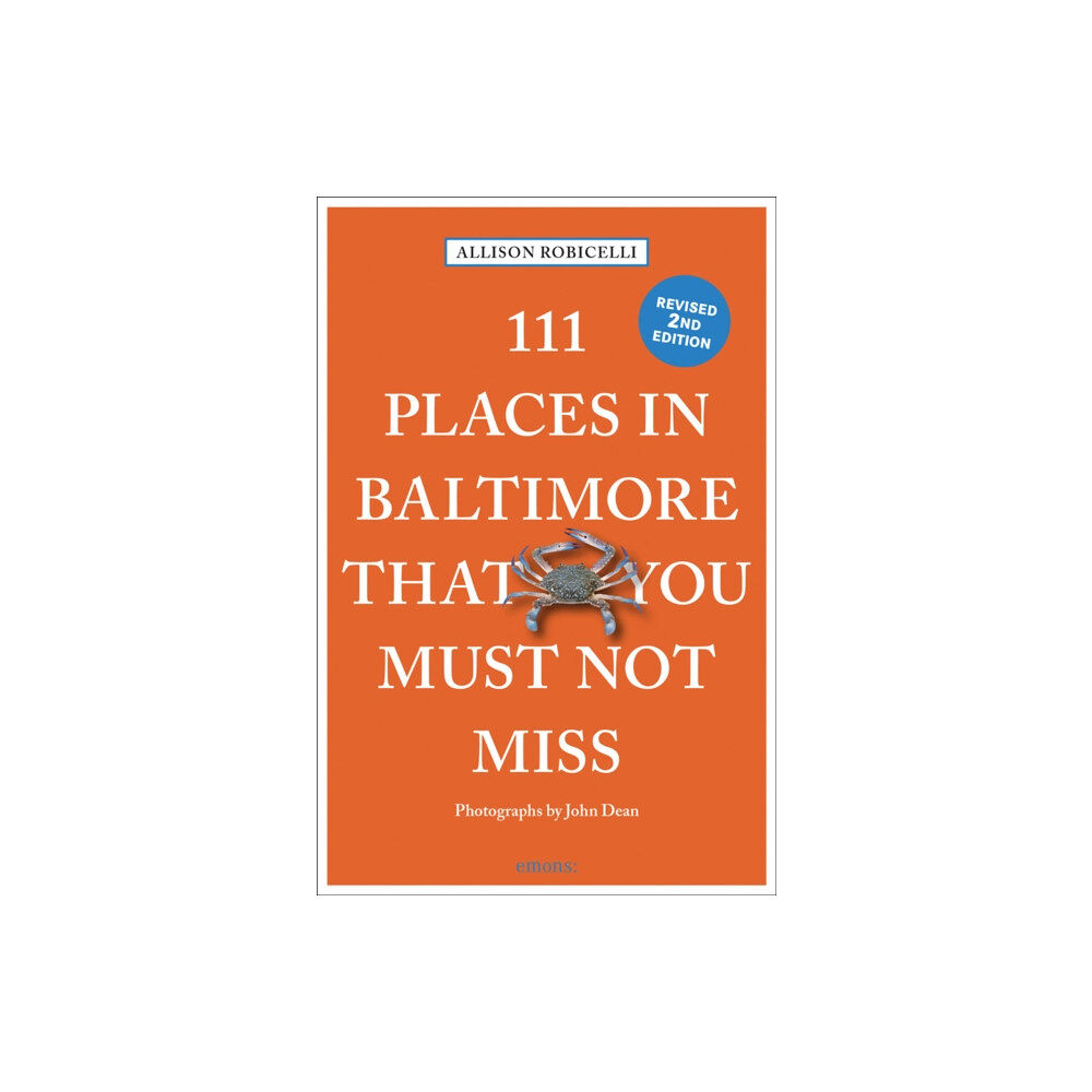 Emons Verlag GmbH 111 Places in Baltimore That You Must Not Miss (häftad, eng)