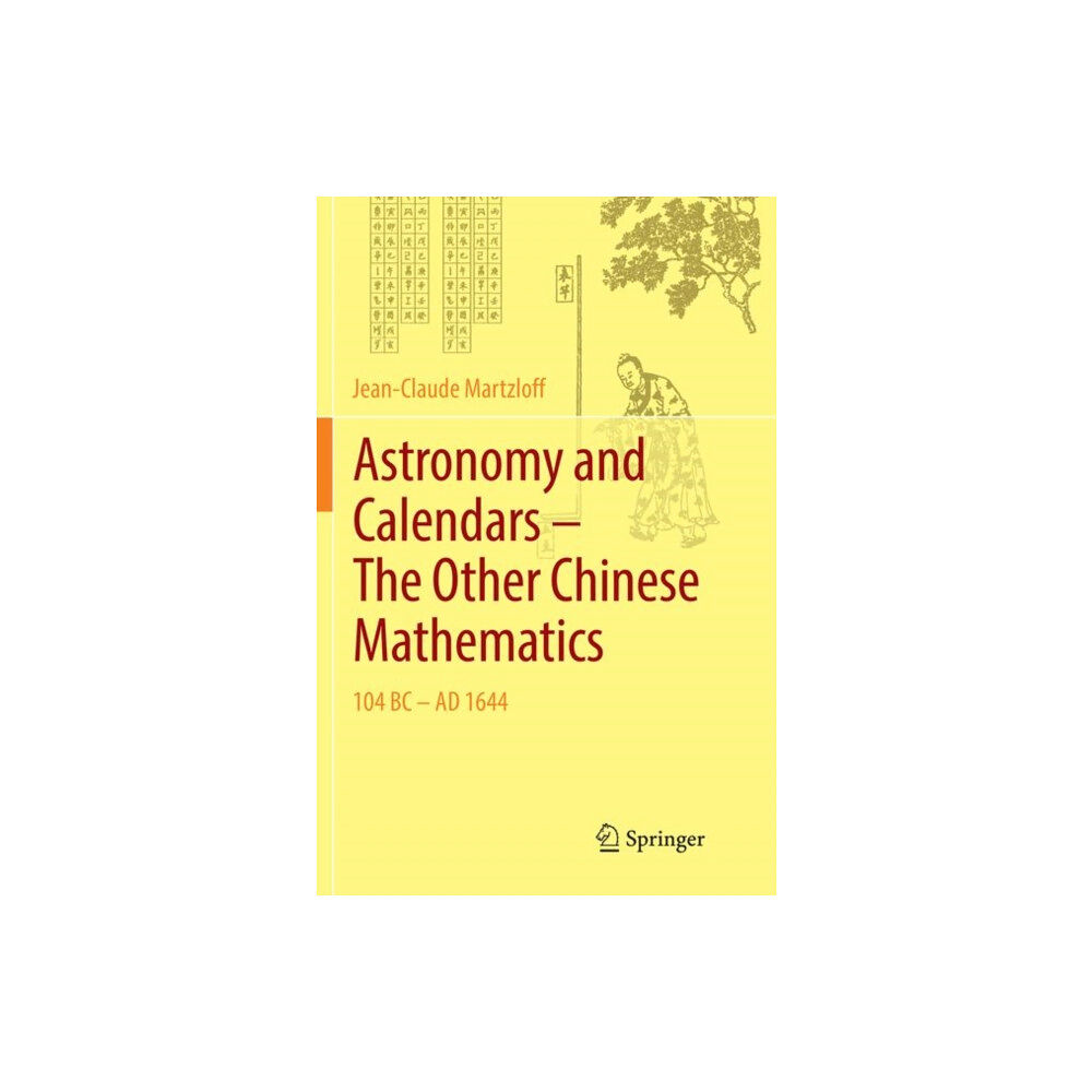 Springer-Verlag Berlin and Heidelberg GmbH & Co. K Astronomy and Calendars – The Other Chinese Mathematics (häftad, eng)