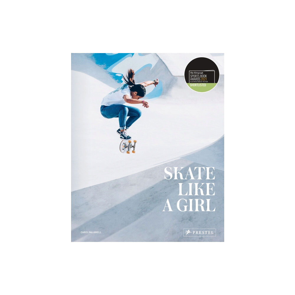 Prestel Skate Like a Girl (inbunden, eng)