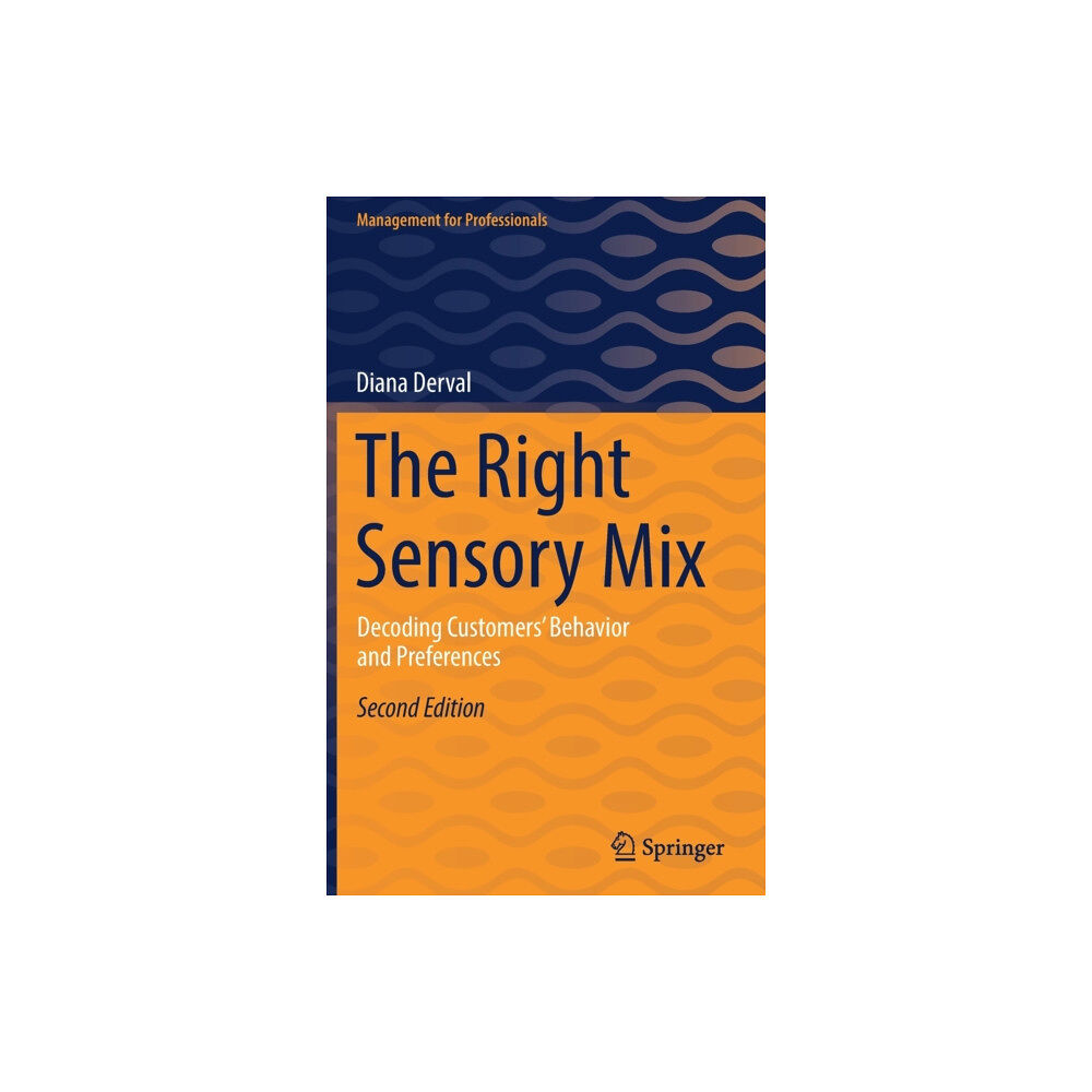 Springer-Verlag Berlin and Heidelberg GmbH & Co. K The Right Sensory Mix (inbunden, eng)