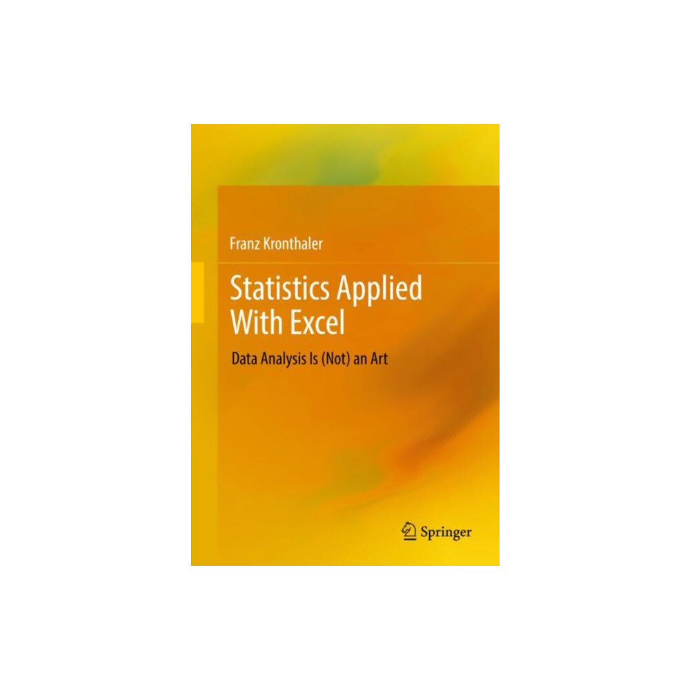 Springer-Verlag Berlin and Heidelberg GmbH & Co. K Statistics Applied With Excel (häftad, eng)