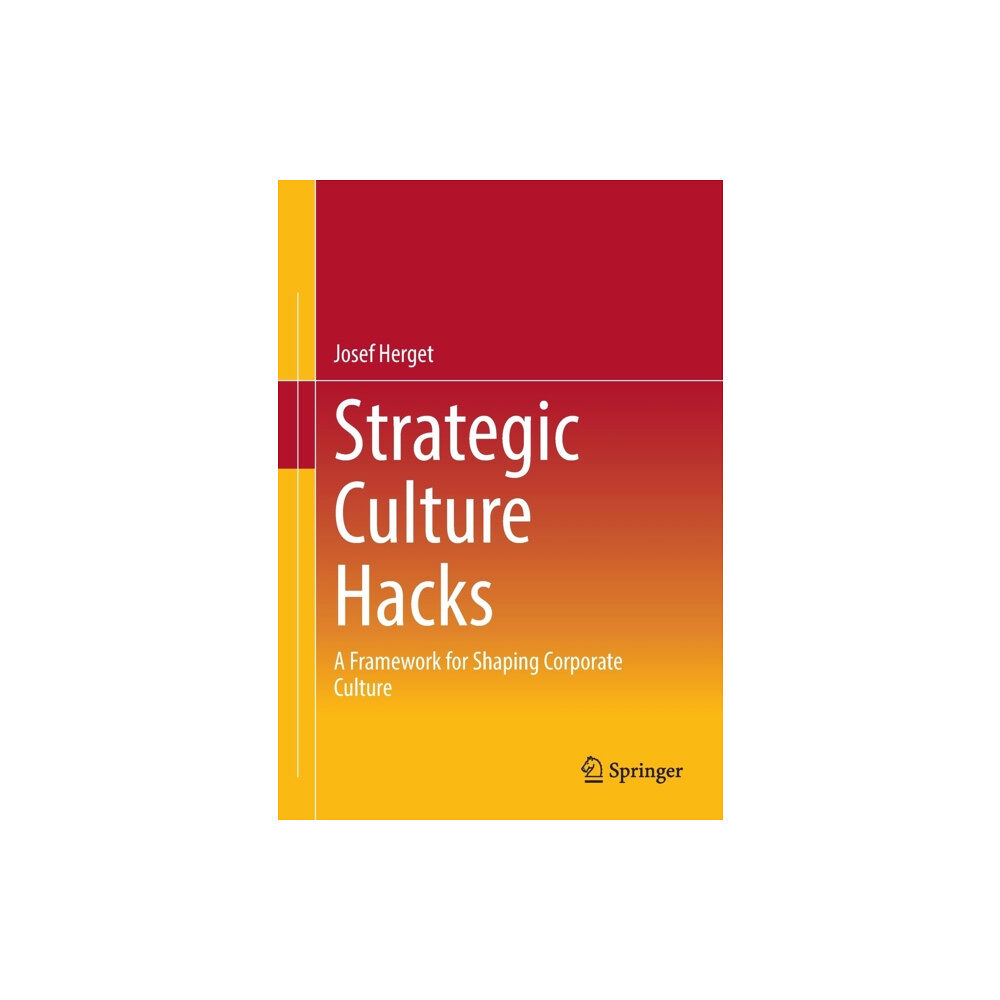 Springer-Verlag Berlin and Heidelberg GmbH & Co. K Strategic Culture Hacks (häftad, eng)