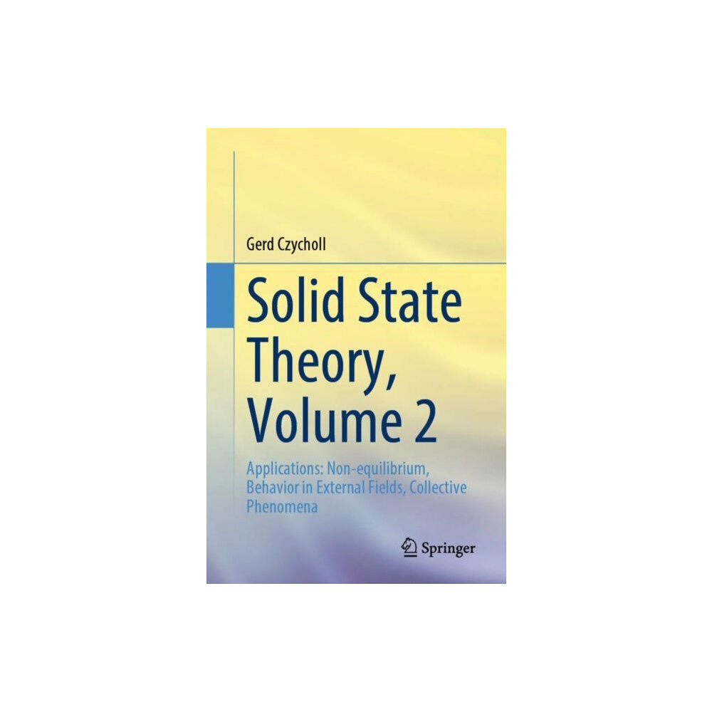 Springer-Verlag Berlin and Heidelberg GmbH & Co. K Solid State Theory, Volume 2 (häftad, eng)