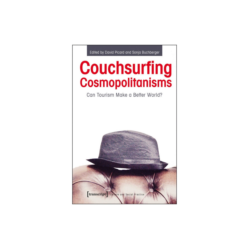 Transcript Verlag Couchsurfing Cosmopolitanisms (häftad, eng)