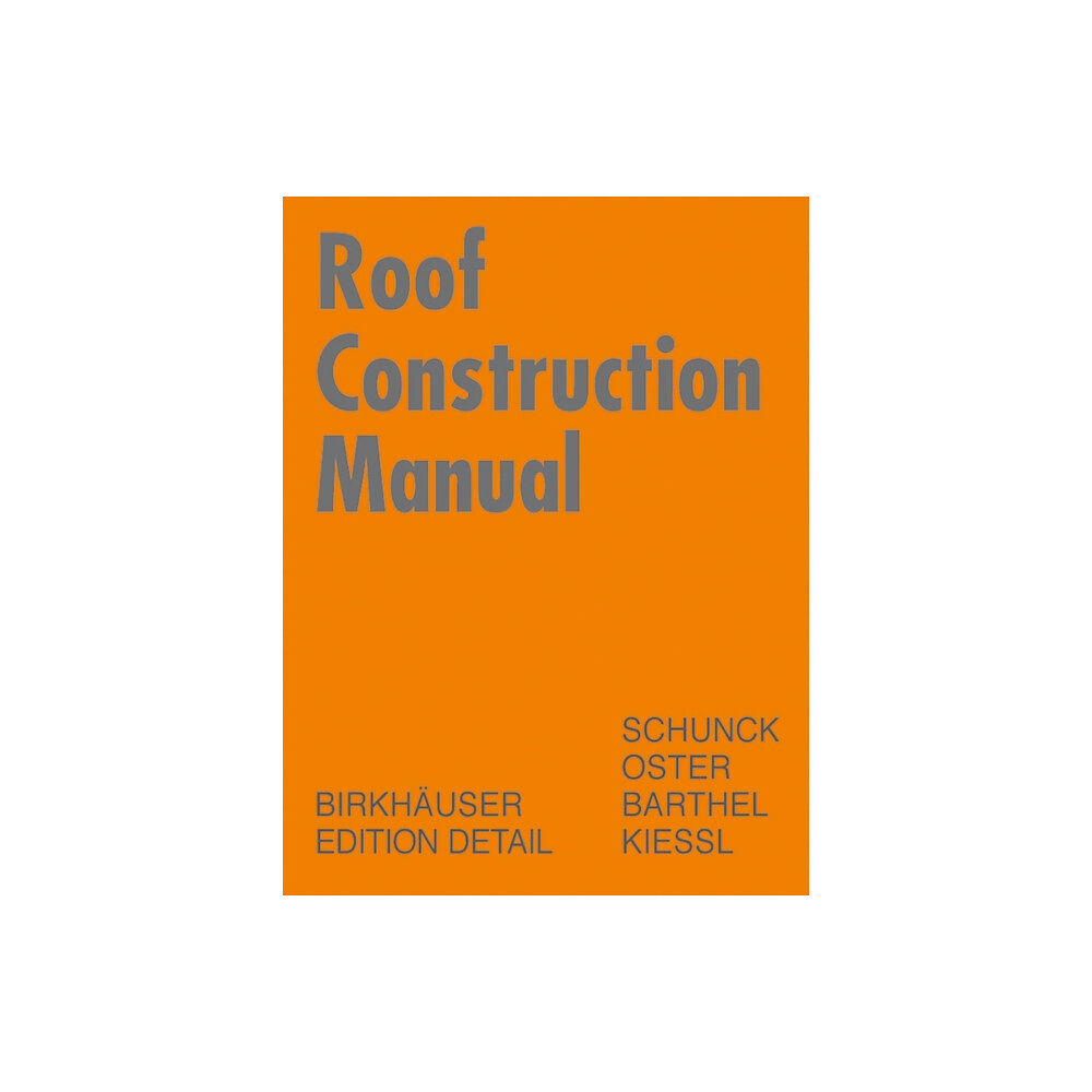 Birkhauser Roof Construction Manual (inbunden, eng)