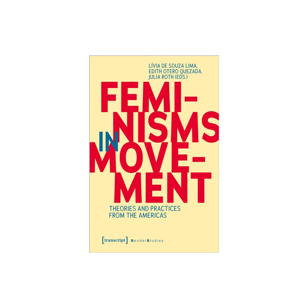 Transcript Verlag Feminisms in Movement (häftad, eng)