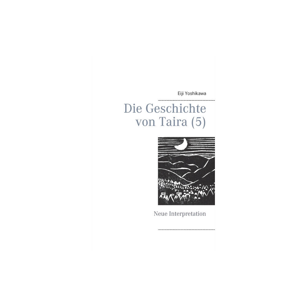 Books On Demand Die Geschichte von Taira (5) (häftad, ger)