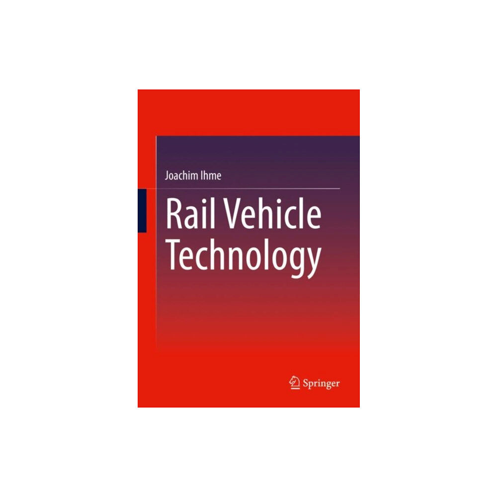 SPRINGER Rail Vehicle Technology (häftad, eng)