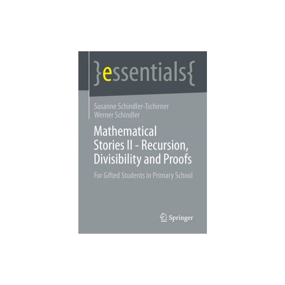 SPRINGER Mathematical Stories II - Recursion, Divisibility and Proofs (häftad, eng)