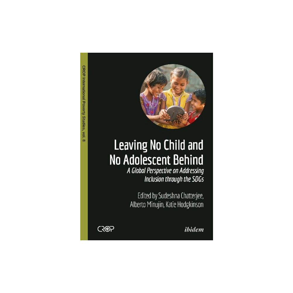 ibidem-Verlag, Jessica Haunschild u Christian Scho Leaving No Child and No Adolescent Behind – A Global Perspective on Addressing Inclusion through the SDGs (häftad, eng)