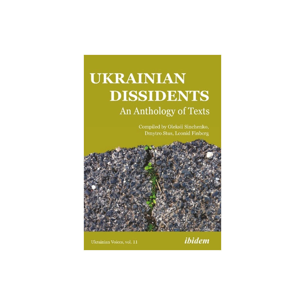 ibidem-Verlag, Jessica Haunschild u Christian Scho Ukrainian Dissidents – An Anthology of Texts (häftad, eng)