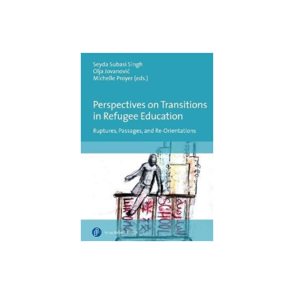 Verlag Barbara Budrich Perspectives on Transitions in Refugee Education (häftad, eng)