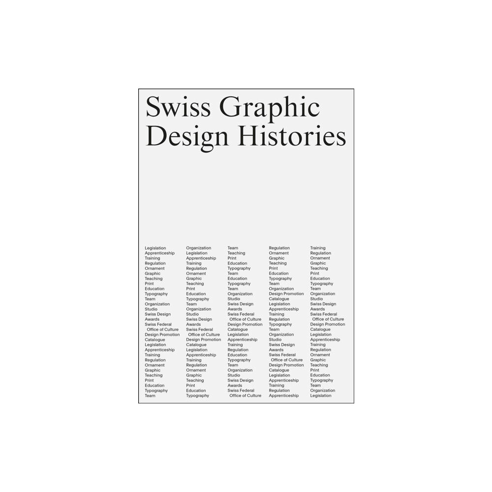 Scheidegger und Spiess AG, Verlag Swiss Graphic Design Histories (häftad, eng)