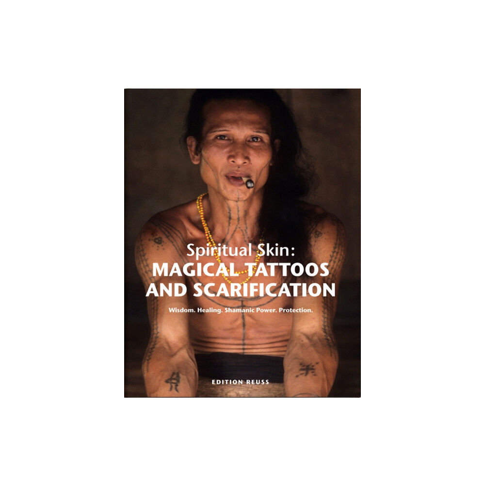Edition Reuss Magical Tattoos & Scarification (inbunden, ger)