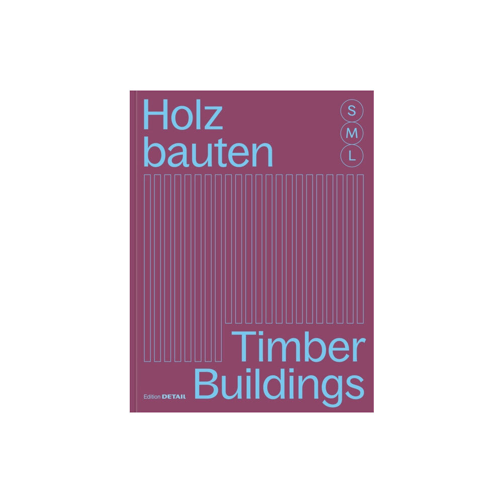 De Gruyter Holzbauten S, M, L / Timber Buildings S, M, L (häftad, ger)