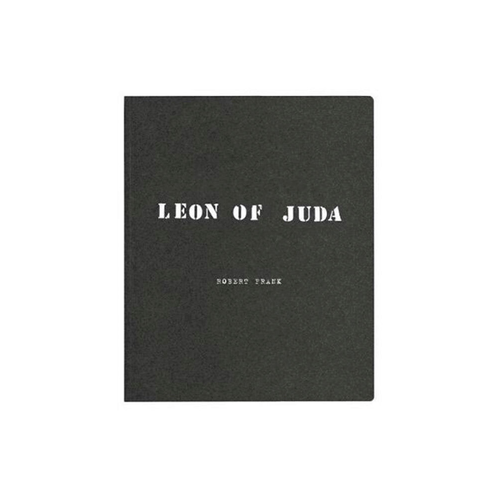 Steidl Publishers Robert Frank: Leon of Juda (häftad, eng)