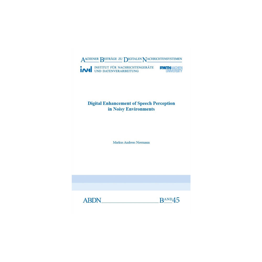 Verlag G. Mainz Digital Enhancement of Speech Perception in Noisy Environments (häftad, eng)