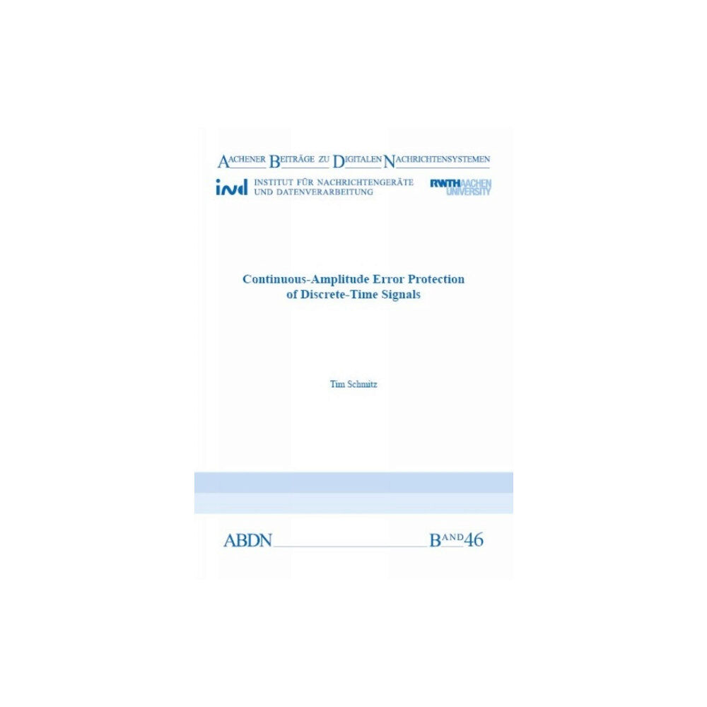 Verlag G. Mainz Continuous-Amplitude Error Protection of Discrete-Time Signals (häftad, eng)