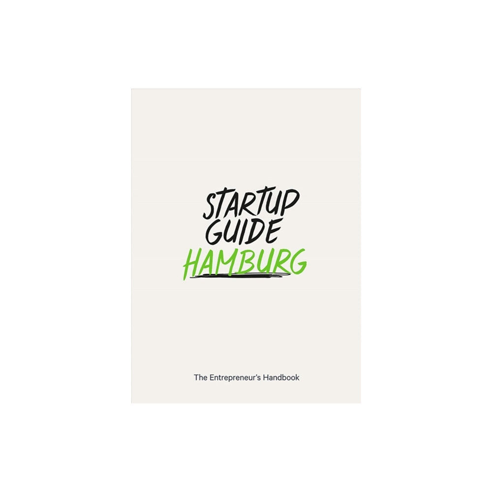 Startup Guide World ApS Startup Guide Hamburg (häftad, eng)