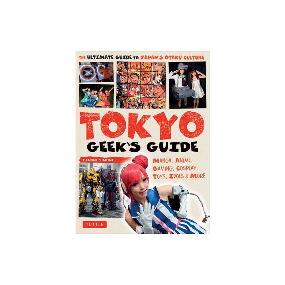 Tuttle Publishing Tokyo Geek's Guide (häftad, eng)