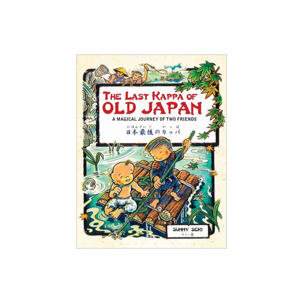 Tuttle Publishing The Last Kappa of Old Japan Bilingual English & Japanese Edition (inbunden, eng)