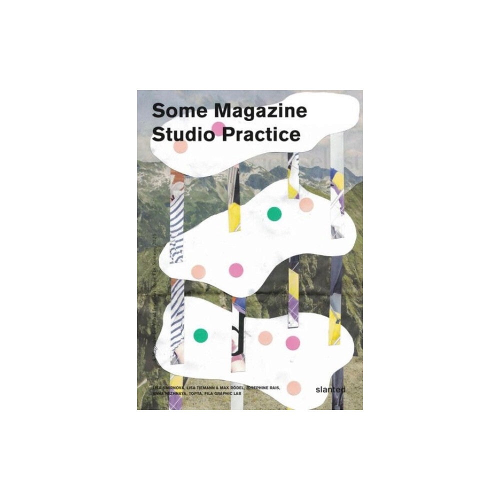 Slanted Publishers UG Some Magazine #18—Studio Practice (häftad, eng)