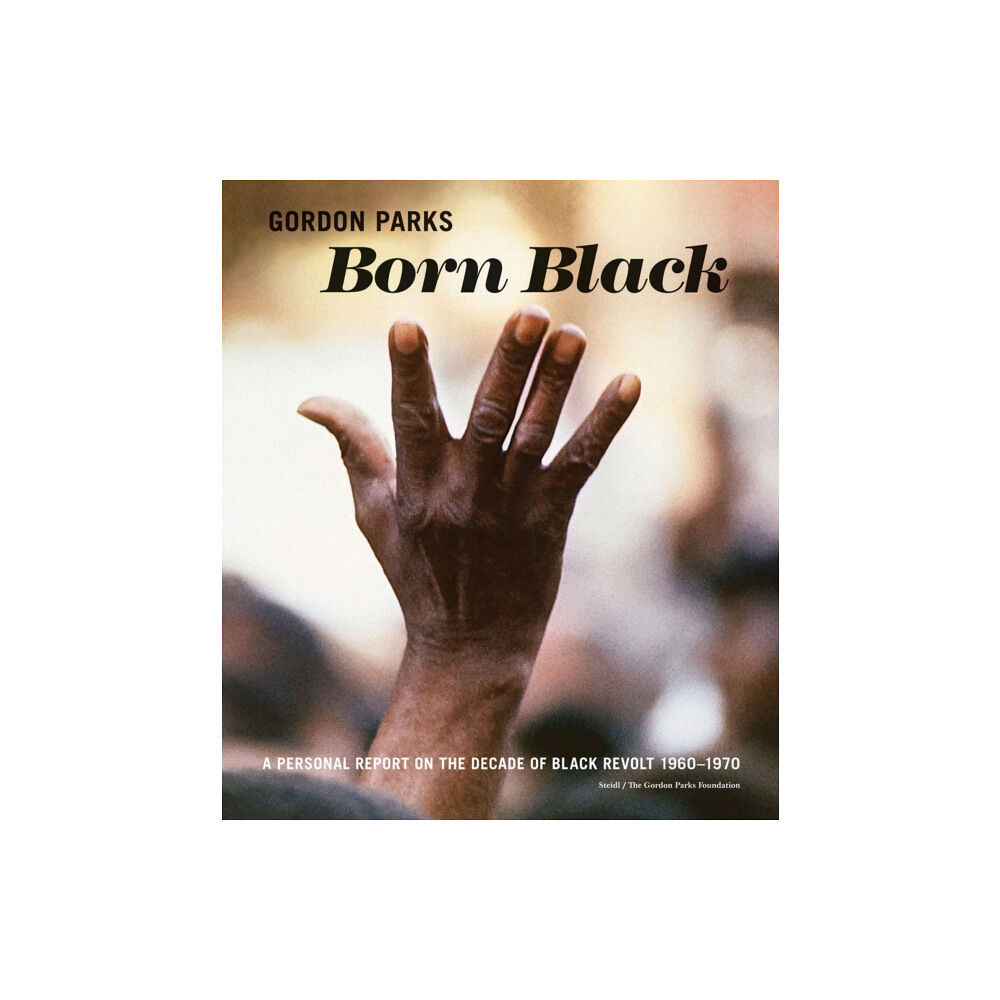 Steidl Publishers Gordon Parks: Born Black (inbunden, eng)