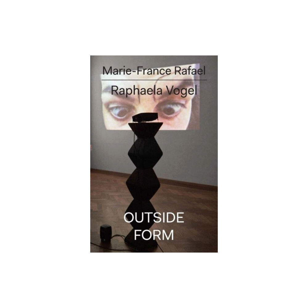 Floating Opera Press Raphaela Vogel (häftad, eng)