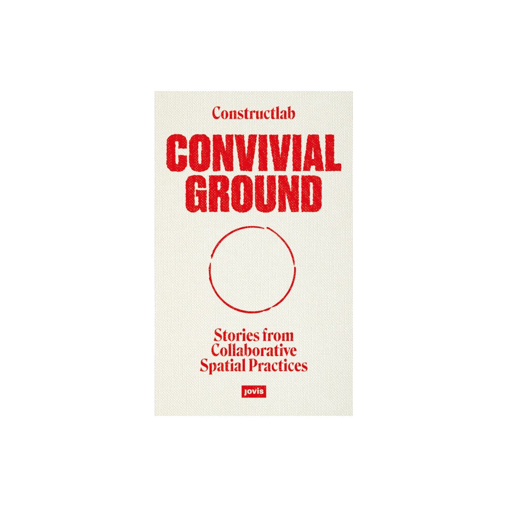 JOVIS Verlag Convivial Ground (häftad, eng)