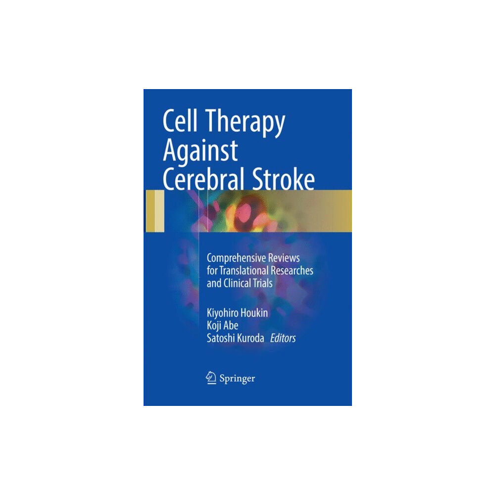 Springer Verlag, Japan Cell Therapy Against Cerebral Stroke (häftad, eng)