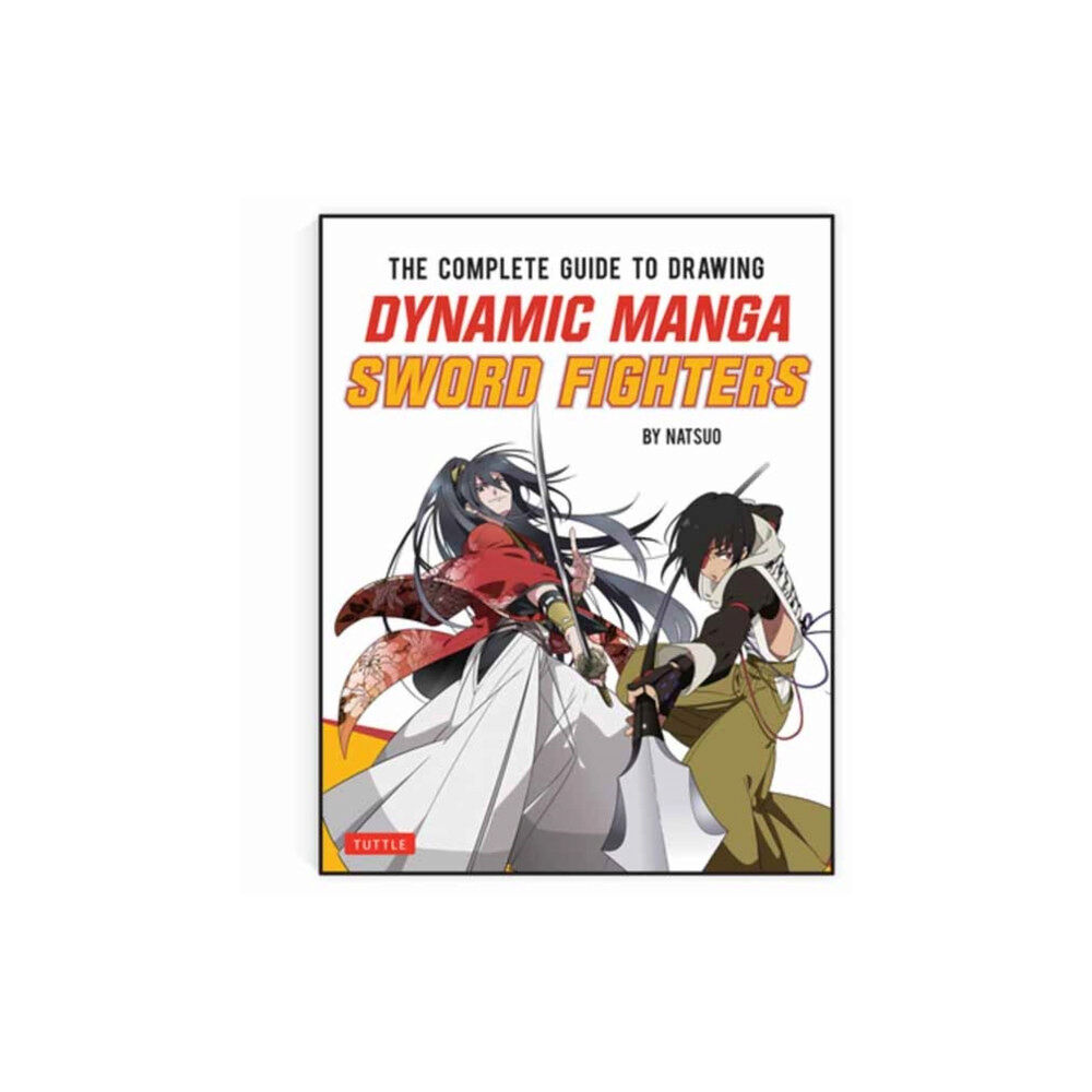 Tuttle Publishing The Complete Guide to Drawing Dynamic Manga Sword Fighters (häftad, eng)