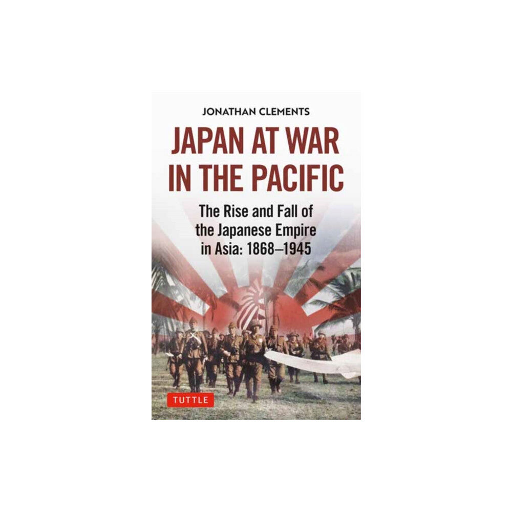 Tuttle Publishing Japan at War in the Pacific (inbunden, eng)