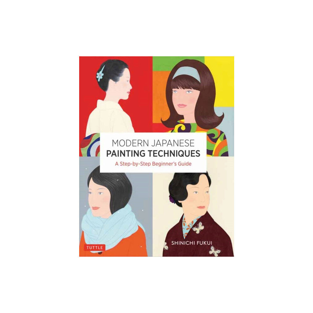 Tuttle Publishing Modern Japanese Painting Techniques (häftad, eng)