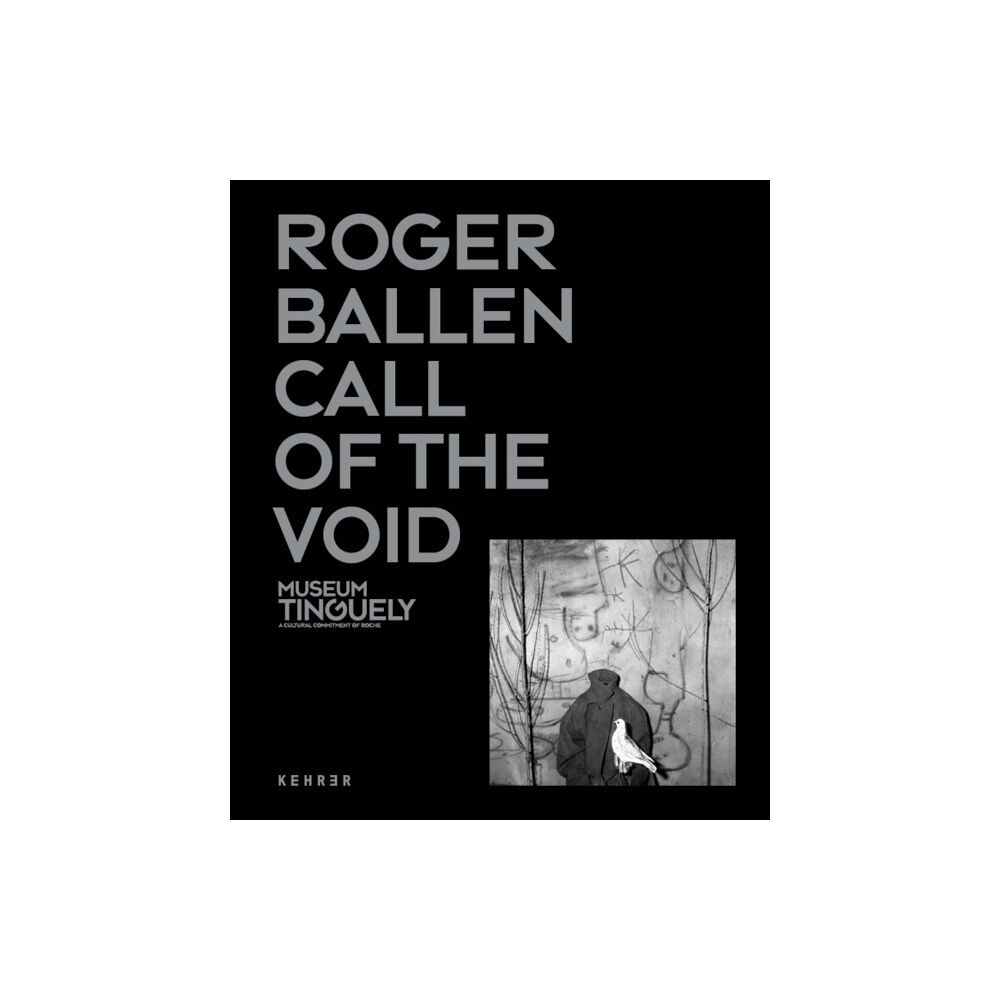 Kehrer Verlag Roger Ballen: Call Of The Void (inbunden, eng)