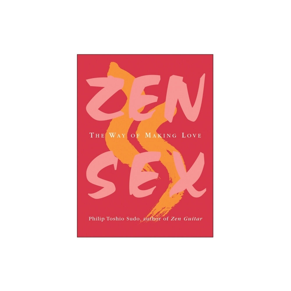 Harpercollins publishers inc Zen Sex (häftad, eng)