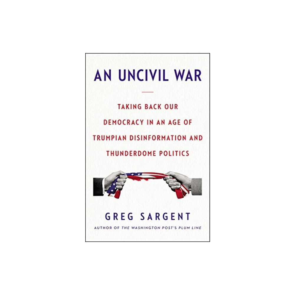 Harpercollins publishers inc An Uncivil War (inbunden, eng)