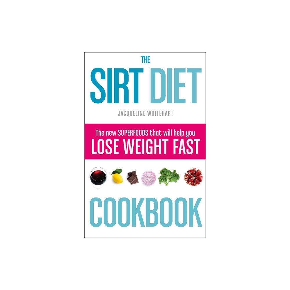 HarperCollins Publishers The Sirt Diet Cookbook (häftad, eng)