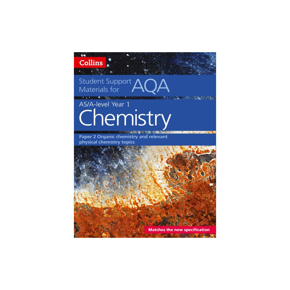 HarperCollins Publishers AQA A Level Chemistry Year 1 & AS Paper 2 (häftad, eng)