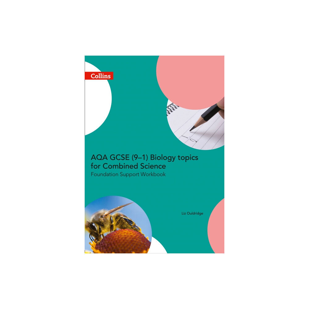 HarperCollins Publishers AQA GCSE 9-1 Biology for Combined Science Foundation Support Workbook (häftad, eng)