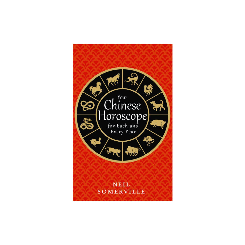 HarperCollins Publishers Your Chinese Horoscope for Each and Every Year (häftad, eng)