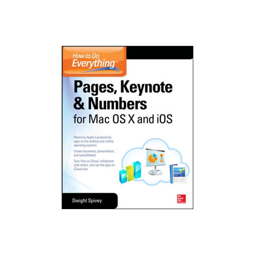 McGraw-Hill Education - Europe How to Do Everything: Pages, Keynote & Numbers for OS X and iOS (häftad, eng)