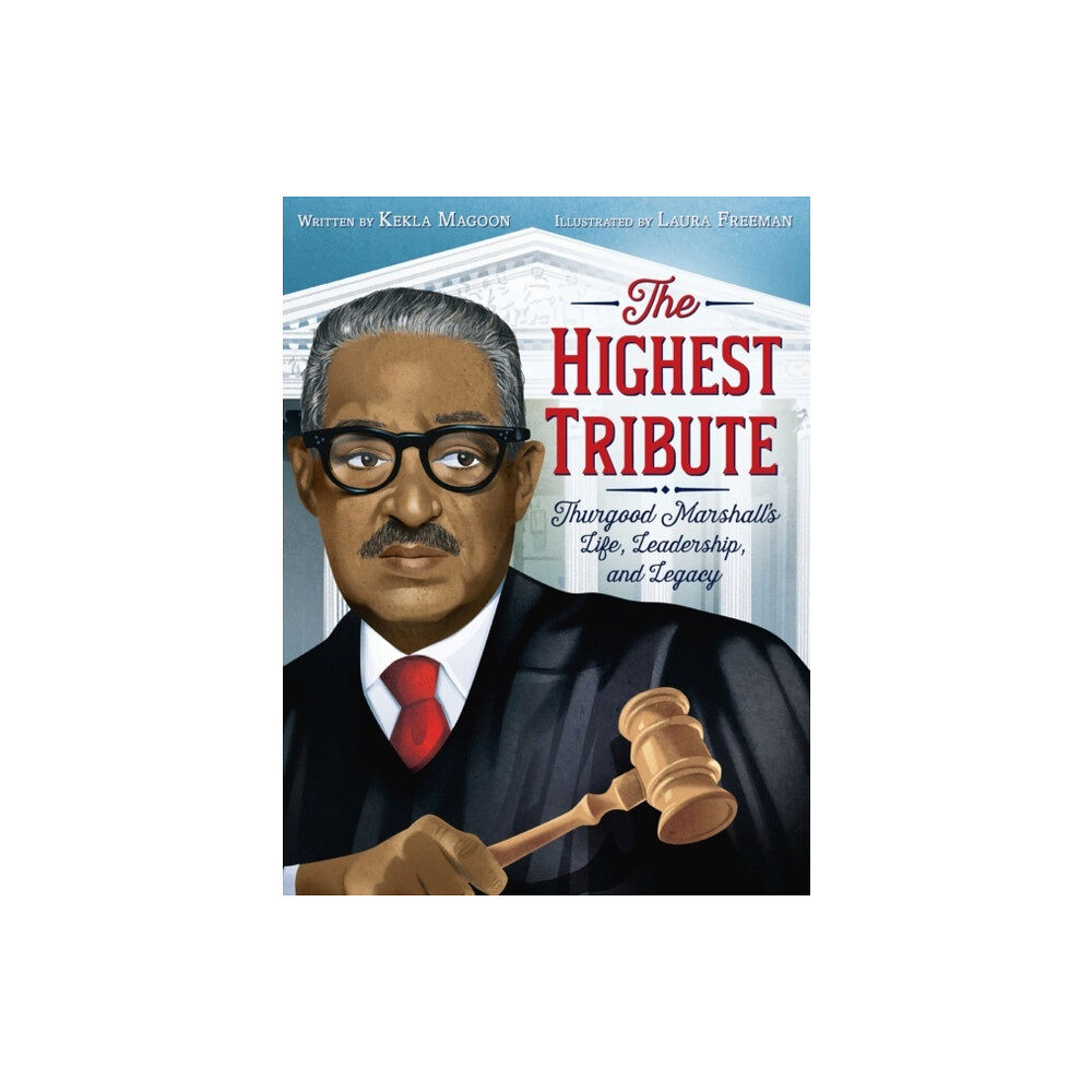 HarperCollins The Highest Tribute: Thurgood Marshall's Life, Leadership, and Legacy (häftad, eng)